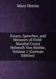 Essays, Speeches, and Memoirs of Field-Marshal Count Helmuth Von Moltke, Volume 1 (German Edition), Mary Herms 