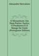O Monasticon: Em Duas Partes: Eurico, O Presbytero E O Monge De Cister (Portuguese Edition), Alexandre Herculano 