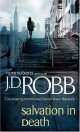 J. D. Robb: Salvation in Death, J. D. Robb 