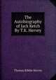 The Autobiography of Jack Ketch By T.K. Hervey, Thomas Kibble Hervey 