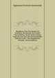 Raadgever Voor Den Burger En Landman: Bevattende Een Aantel Voorschriften, Op De Ondervinding Gegrond, Zoo Voor Het Huishoudelijke Gebruik in Het . Het Hoogduitsch Vertaald . (Dutch Edition), Sigismund Friedrich Hermbstadt 