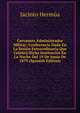 Cervantes Administrador Militar: Conferencia Dada En La Sesion Extraordinaria Que Celebro Dicha Institucion En La Noche Del 19 De Junio De 1879 (Spanish Edition), Jacinto Hermua 