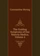 The Guiding Symptoms of Our Materia Medica, Volume 4, Constantine Hering 