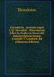 Gyrod?tou . stor?wn L?goi C'@. Herodoti . Historiarum Libri Ix, Codicem Sancrofti Manuscriptum Denuo Contulit T. Gaisford. Ed (Albanian Edition), Herodotus 
