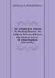 The Influence of Pasteur On Medical Science: An Address Delivered Before the Medical School of Johns Hopkins University, Christian Archibald Herter 