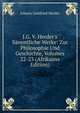 J.G. V. Herder's S?mmtliche Werke: Zur Philosophie Und Geschichte, Volumes 22-23 (Afrikaans Edition), Johann Gottfried Herder 