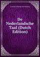 De Nederlandsche Taal (Dutch Edition), Cornelis Herman Den Hertog 