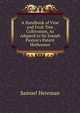 A Handbook of Vine and Fruit Tree Cultivation, As Adapted to Sir Joseph Paxton's Patent Hothouses, Samuel Hereman 