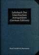 Lehrbuch Der Guechischen Antiquitaten (German Edition), Karl Friedrich Hermann 