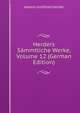 Herders Sammtliche Werke, Volume 12 (German Edition), Johann Gottfried Herder 