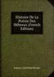 Histoire De La Poesie Des Hebreux (French Edition), Johann Gottfried Herder 