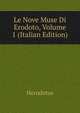 Le Nove Muse Di Erodoto, Volume 1 (Italian Edition), Herodotus 