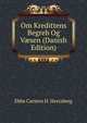 Om Kredittens Begreb Og V?sen (Danish Edition), Ebbe Carsten H. Hertzberg 