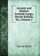 Ancient and Modern Scottish Songs, Heroic Ballads, Etc, Volume 2, David Herd 