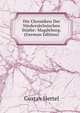 Die Chroniken Der Niedersachsischen Stadte: Magdeburg. (German Edition), Gustav Hertel 