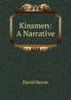 Kinsmen: A Narrative, David Heron 