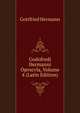 Godofredi Hermanni Opvscvla, Volume 4 (Latin Edition), Gottfried Hermann 