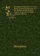 Excerpta Ex Herodoto: In Usum Regi? Schol? Londinensis, Ex Ed. Bekkeri Selegit Et Notis Anglice Instruxit J.R. Major (Spanish Edition), Herodotus 