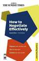 How to Negotiate Effectively: Improve Your Success Rate; Get the Best Deal; Achieve Win-Win Results, Oliver, David 