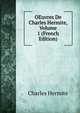 OEuvres De Charles Hermite, Volume 1 (French Edition), Charles Hermite 