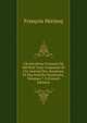 L'horticulteur Fran?ais De Mil Huit Cent Cinquante Et Un: Journal Des Amateurs Et Des Int?r?ts Horticoles, Volumes 7-8 (French Edition), Francois Herincq 