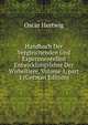 Handbuch Der Vergleichenden Und Experimentellen Entwicklungslehre Der Wirbeltiere, Volume 1, part 1 (German Edition), Oscar Hertwig 