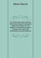 Les Ancres De Cape (Ancres Flottantes) Depuis L'antiquit? Jusqu'? Nos Jours, Et Les Engins ? Frottement Jusqu'? L'origine De L'ancre De P?n?tration (French Edition), Henri Herve 