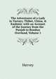 The Adventures of a Lady in Tartary, Thibet, China, & Kashmir. with an Account of the Journey from the Punjab to Bombay Overland, Volume 1, Hervey 