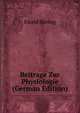 Beitrage Zur Physiologie (German Edition), Ewald Hering 
