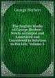 The English Works of George Herbert: Newly Arranged and Annotated and Considered in Relation to His Life, Volume 3, George Herbert 