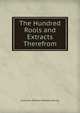 The Hundred Rools and Extracts Therefrom, Lord John William Nicholas Hervey 