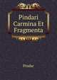 Pindari Carmina Et Fragmenta, Pindar 