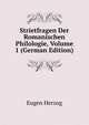 Strietfragen Der Romanischen Philologie, Volume 1 (German Edition), Eugen Herzog 