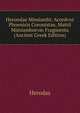 Herondae Mimiambi: Accedvnt Phoenicis Coronistae, Mattii Mimiamborvm Fragmenta (Ancient Greek Edition), Herodas 