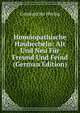 Homoopathische Hauhecheln: Alt Und Neu Fur Freund Und Feind (German Edition), Constantine Hering 