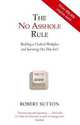 The No Asshole Rule, Sutton Robert I. 