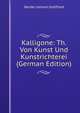 Kalligone: Th. Von Kunst Und Kunstrichterei (German Edition), Johann Gottfried Herder 
