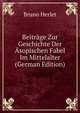 Beitrage Zur Geschichte Der Asopischen Fabel Im Mittelalter (German Edition), Bruno Herlet 