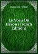 Le Voeu Du Heron (French Edition), Voeu Du Heron 