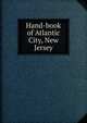 Hand-book of Atlantic City, New Jersey, 