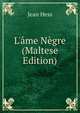 L'?me N?gre (Maltese Edition), Jean Hess 