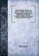 Hints from the Works and Days, Or, Moral, Economical and Agricultural Maxims and Reflections of Hesiod: To Which Is Added the Praises of Rural Life from Horace ., Horace Horace 