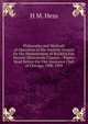 Philosophy and Methods of Operation of the Analytic System for the Measurement of Relative Fire Hazard (Mercantile Classes).: Papers Read Before the Fire Insurance Club of Chicago, 1908-1909, H M. Hess 