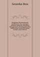 Prodromus Monumentorum Guelficorum, Seu, Catalogus Abbatum Imperialis Monasterii Weingartensis a Potentissimis Illius Nobilissimae Gentis Principibus Fundati (Latin Edition), Gerardus Hess 