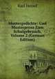 Mustergedichte: Und Musterprosa Zum Schulgebrauch, Volume 2 (German Edition), Karl Hessel 