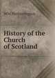History of the Church of Scotland, WM Hetherington 
