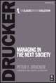 Managing In The Next Society, Peter Drucker 