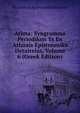 Athna: Syngramma Periodikon Ts En Athnais Epistmoniks Hetaireias, Volume 6 (Greek Edition), En Athnais Epistmonik Hetaireia 