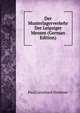 Der Musterlagerverkehr Der Leipziger Messen (German Edition), Paul Leonhard Heubner 