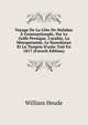 Voyage De La C?te De Malabar ? Constantinople, Par Le Golfe Persique, L'arabie, La M?sopotamie, Le Kourdistan Et La Turquie D'asie: Fait En 1817 (French Edition), William Heude 